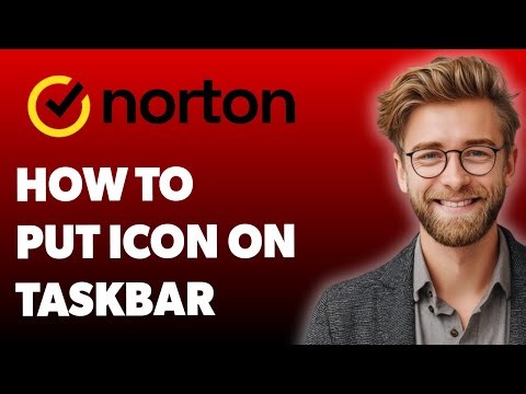 How To Put The Norton Icon On A Taskbar Computer Icons & Desktops [2025 Guide]