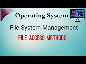 File Access Methods