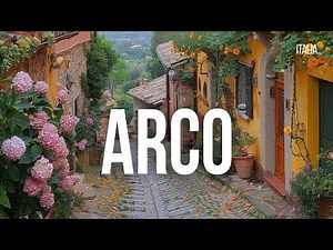 Arco, a charming city in northern Italy!