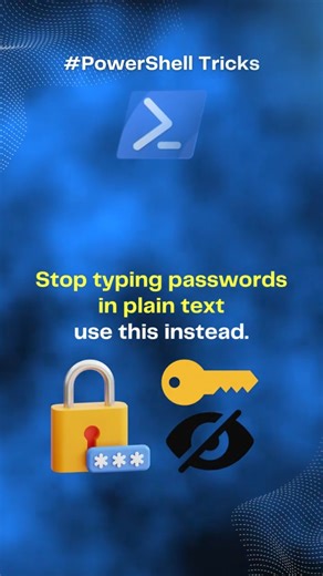 🔐 Stop Typing Passwords in Plain Text - Use This Instead (PowerShell Security Tip!)