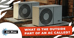 What is the Outside AC Unit Called & What is Inside it?