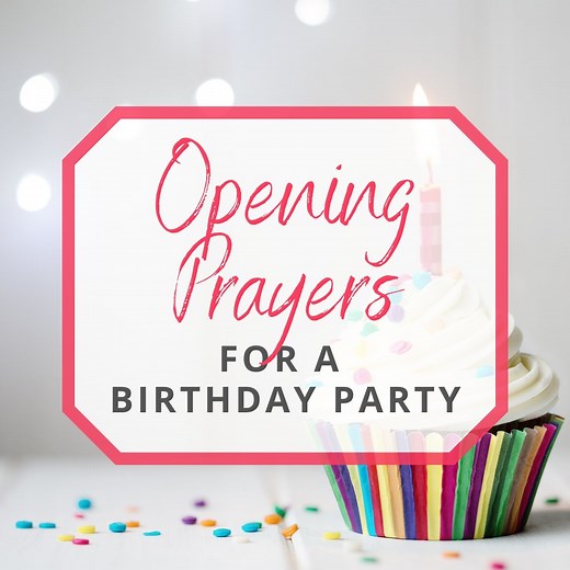 Opening Prayer Guide for Birthday Parties