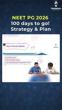 NEET PG 2026 100 days to go! Strategy & Plan by Dr. Gobind Rai Garg with Dr. Praveen Tripathi