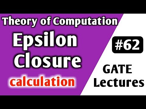 Epsilon Closure in TOC | Epsilon Closure Example | Theory of Computation GATE Lectures | TOC GATE