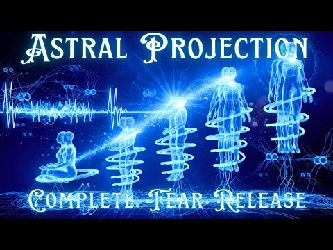 Astral Projection for Fear Complete Fear Release Technique + Astral Exit Method 🌟