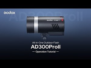 Godox AD300ProII Operation Guide – Step-by-Step Tutorial