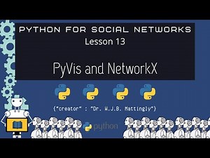 Python for Social Networks (13: Pyvis and Networkx)