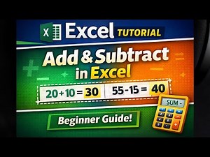 Excel Tutorial for Beginners: How to Add & Subtract Using Formulas
