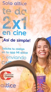 Aprovecha el 2x1 en Caribbean Cinemas solicita el código en la app Mi altice o enviando un SMS con la palabra CINE al 222🍿🎥 ¡No te pierdas esta oferta para disfrutar al máximo del cine! 🎬 #alticeCinema #caribbeancinemas | Altice Dominicana