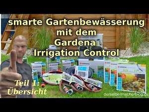 Smart garden irrigation with Gardena Irrigation Control - Part 1 (Component overview)