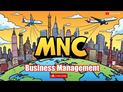 What is an MNC? | Multinational Companies Made Easy | Teacher RK | 2026
