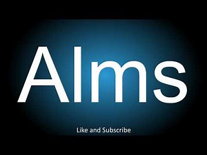 How to correctly pronounce - Alms.