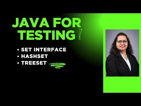 Java For Tester : Session 26 - Set Interface | HashSet | TreeSet