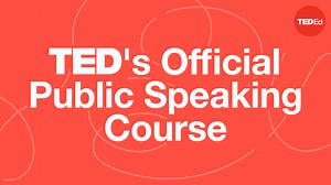 TED Masterclass: TED's Official Public Speaking Course