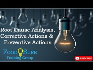 Root Cause Analysis and Corrective & Preventive Actions