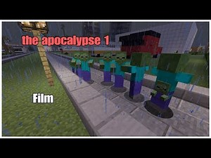 minecraft - FILM - the apocalypse 1