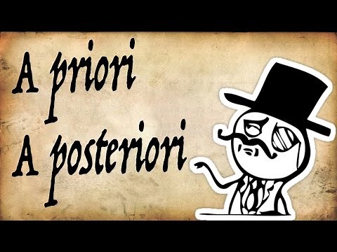 What are 'A priori & A posteriori?' - Gentleman Thinker