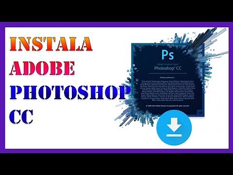 Instala Adobe Photoshop CC Full 64Bits Actualizado y Original