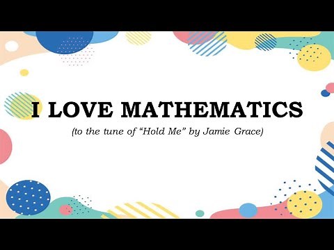 I Love Mathematics (Lyrics by Teacher Noems) || Math Song for Grade5 Learners