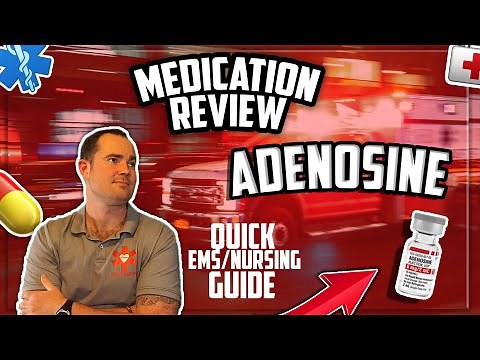 What is Adenosine - Quick EMS / Nursing Guide
