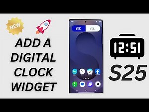 🕒 Add a Beautiful Digital Clock Widget to Your Samsung Galaxy S25 Home Screen in Seconds! 📱
