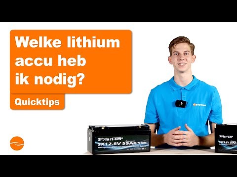 Welke lithium accu heb ik nodig? Alles wat je moet weten in 3 minuten!