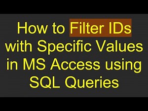 How to Filter IDs with Specific Values in MS Access using SQL Queries