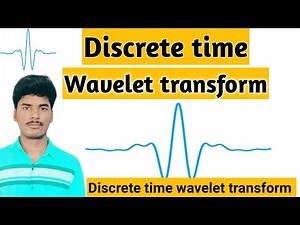 Discrete time wavelet transform || Wavelet transform