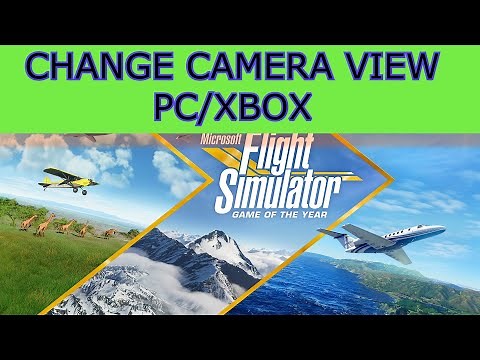 How to change the camera view in microsoft flight simulator, Play First third Person, Pc, xbox
