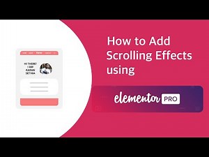 How to Add Scrolling Effects using Elementor Pro | EducateWP 2022