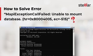 How to Solve Error “MapiExceptionCallFailed: Unable to mount database. (hr=0x80004005, ec=-515)”?