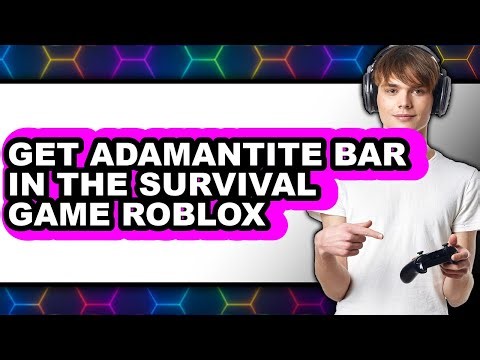 How to Get Adamantite Bar in the Survival Game Roblox (updated)