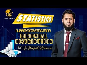Statistics | Binomial Distribution | Probability | BCOM, BBA & MBA