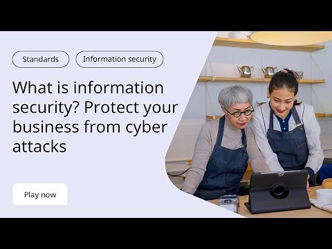 What is Information Security? Protect Your Business From Cyber Attacks