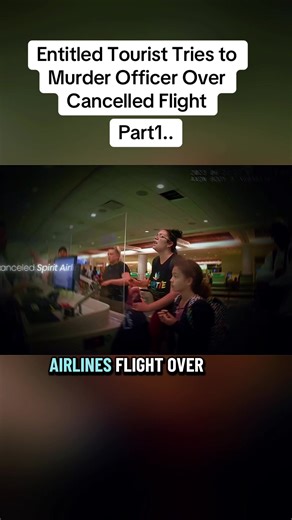 Entitled Tourist Tries to Murder Officer Over Cancelled Flight part1.. #bodycam #foryoupage #viral #cops