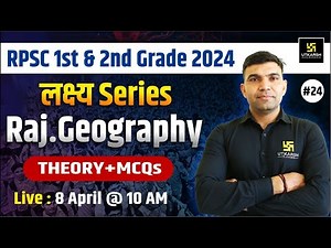 Rajasthan Geography for RPSC 1st & 2nd Grade 2024 | लक्ष्य Series | Narendra Sir