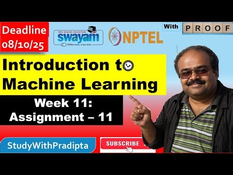 Introduction to Machine Learning Week 11 Assignment 11 answer solution July 2025 NPTEL Swayam
