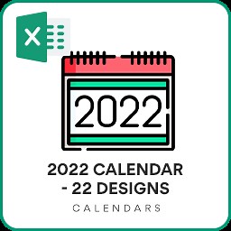 Excel Calendar 2022 with 22 Formats - FREE Download