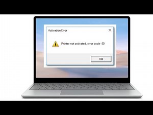 How To Fix Printer Not Activated Error Code 30 on Windows