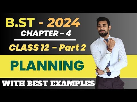 Planning | Chapter 4 | Business Studies | Class 12 | Part 2