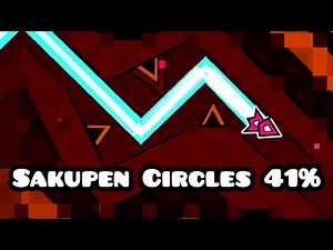 Sakupen Circles 41% | Geometry Dash 2.2