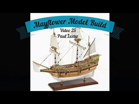 Building Wooden Ship Model kits Mayflower Video 25