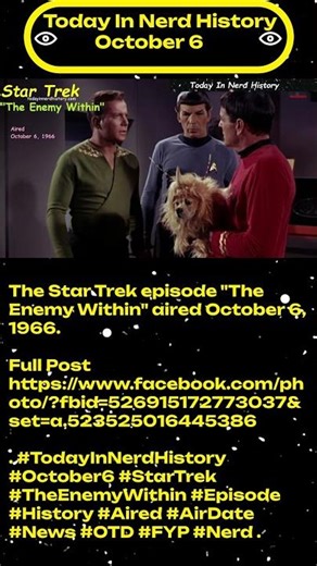 The Star Trek episode "The Enemy Within" aired October 6, 1966.