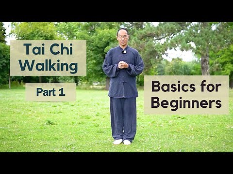 Tai Chi Basics for Beginners: Step-by-Step Tutorial | Tai Chi Walking (Part 1)