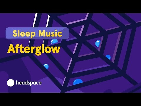 45 Minutes of Sleep Music to Help Fall Asleep: Afterglow