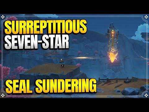 Surreptitious Seven-Star Seal Sundering | The Chasm Delvers 1 | World Quests |【Genshin Impact】