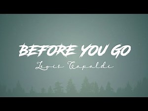 Lewis Capaldi - Before You Go ( Slowed ) Lyrics