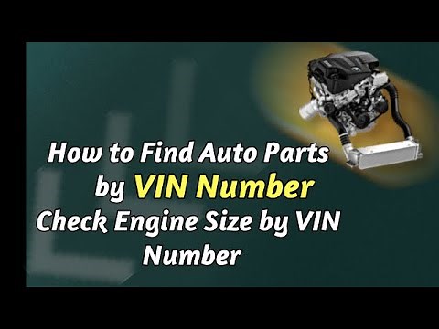 How to Find Auto Parts by VIN Number Check Engine Size by VIN Number