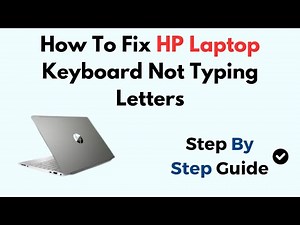 How To Fix HP Laptop Keyboard Not Typing Letters Windows 11