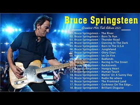 The Best Of Bruce Springsteen 🧑 Bruce Springsteen Greatest Hits Full Playlist 2021